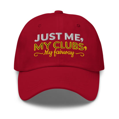 Just Me My Clubs My Fairway Engaging Embroidered Golf Cap - Funny Golf Tee by Swing Epic