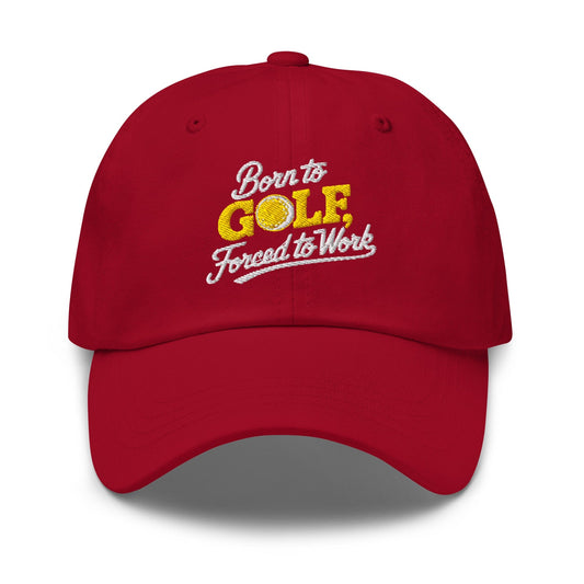 Born to Golf Forced to Work Fun Unique Embroidered Golf Cap - Funny Golf Tee by Swing Epic