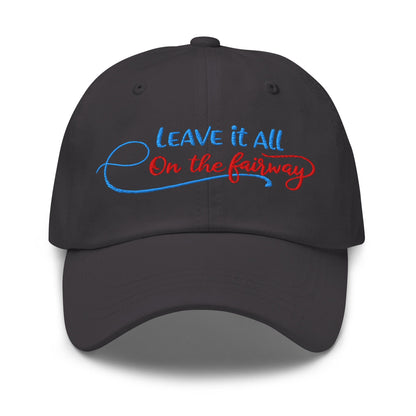 Leave it All on The Fairway Fun and Unique Embroidered Golf Cap - Funny Golf Tee by Swing Epic
