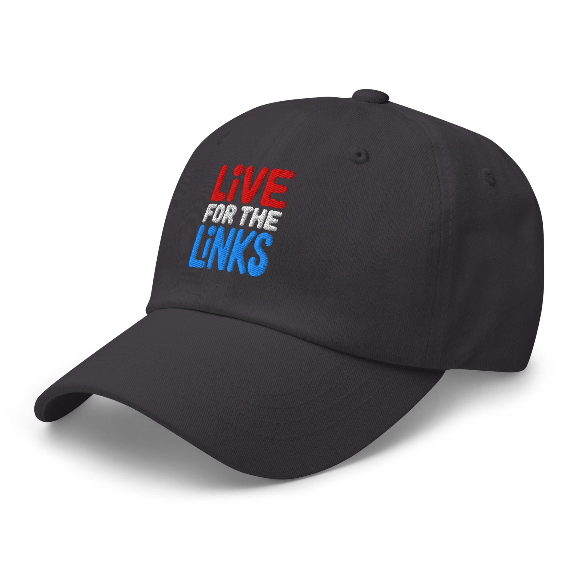 Live For The Links Fun Embroidered Golf Cap - Funny Golf Tee by Swing Epic