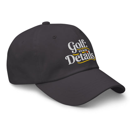 Golf It's In The Details Quirky Engaging Embroidered Golf Cap - Funny Golf Tee by Swing Epic