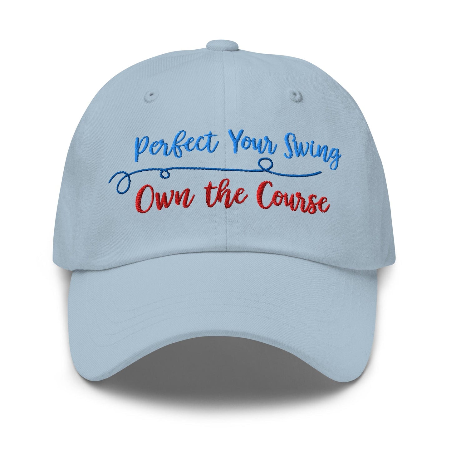 Perfect Your Swing Own the Course Embroidered Golf Cap - Funny Golf Tee by Swing Epic