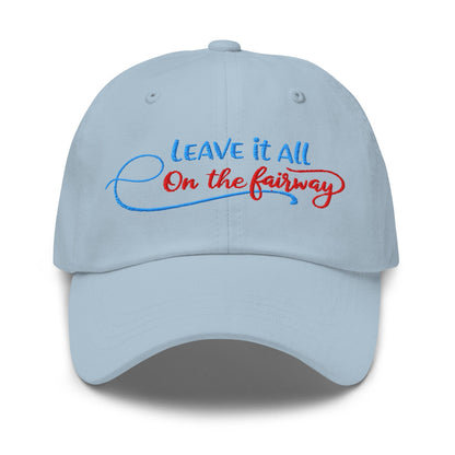 Leave it All on The Fairway Fun and Unique Embroidered Golf Cap - Funny Golf Tee by Swing Epic
