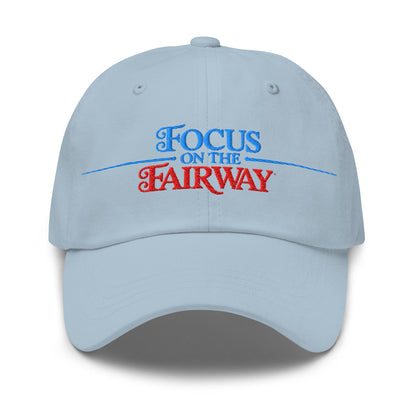 Focus on the Fairway Embroidered Golf Cap - Funny Golf Tee by Swing Epic
