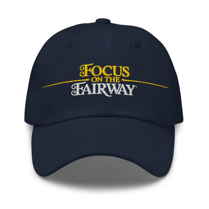 Focus on the Fairway Embroidered Golf Cap - Funny Golf Tee by Swing Epic