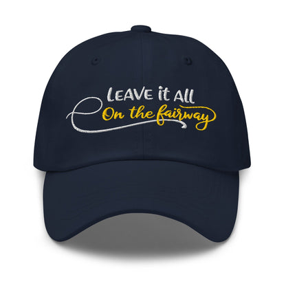 Leave it All on The Fairway Fun and Unique Embroidered Golf Cap - Funny Golf Tee by Swing Epic