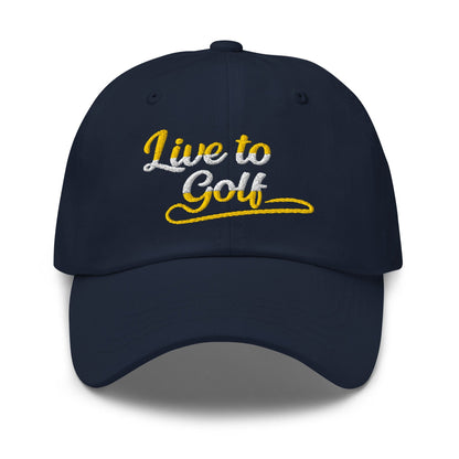 Live to Golf Fun Embroidered Golf Cap - Funny Golf Tee by Swing Epic