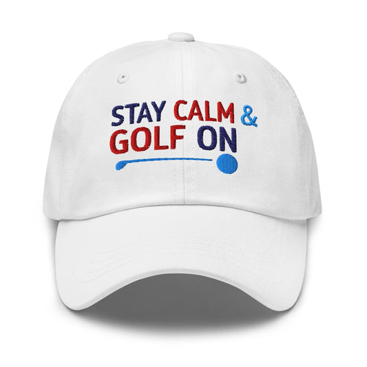 Stay Calm & Golf On Funny Embroidered Golf Cap - Funny Golf Tee by Swing Epic