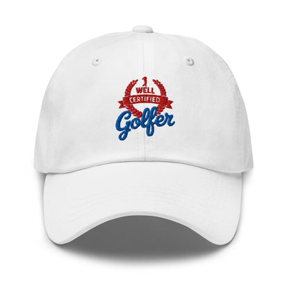 Well Certified Golfer Embroidered Golf Cap - Funny Golf Tee by Swing Epic