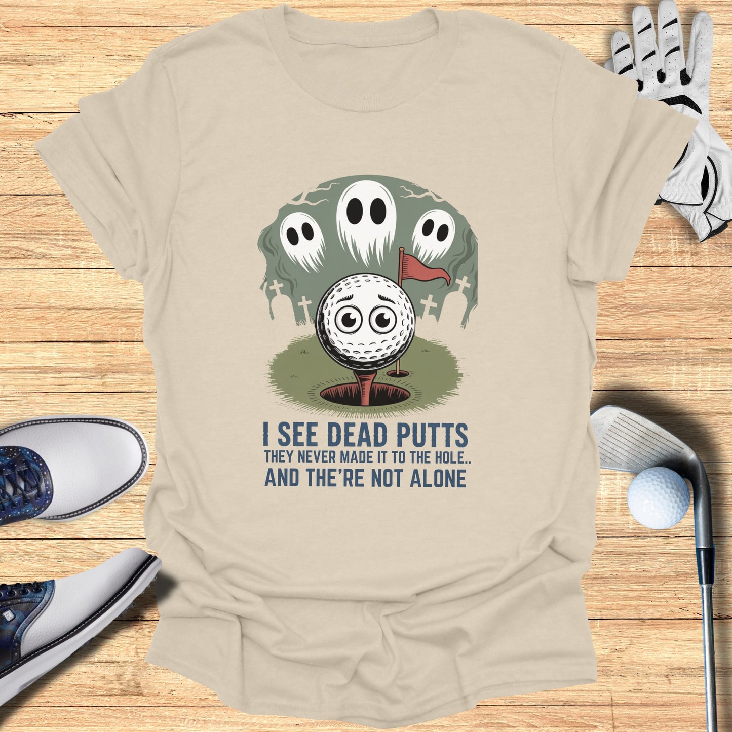 I See Dead Putts Graphic Tee Golf Apparel Product