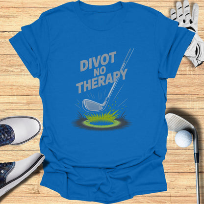 Divot No Therapy T-Shirt - Funny Golf Tee by Swing Epic