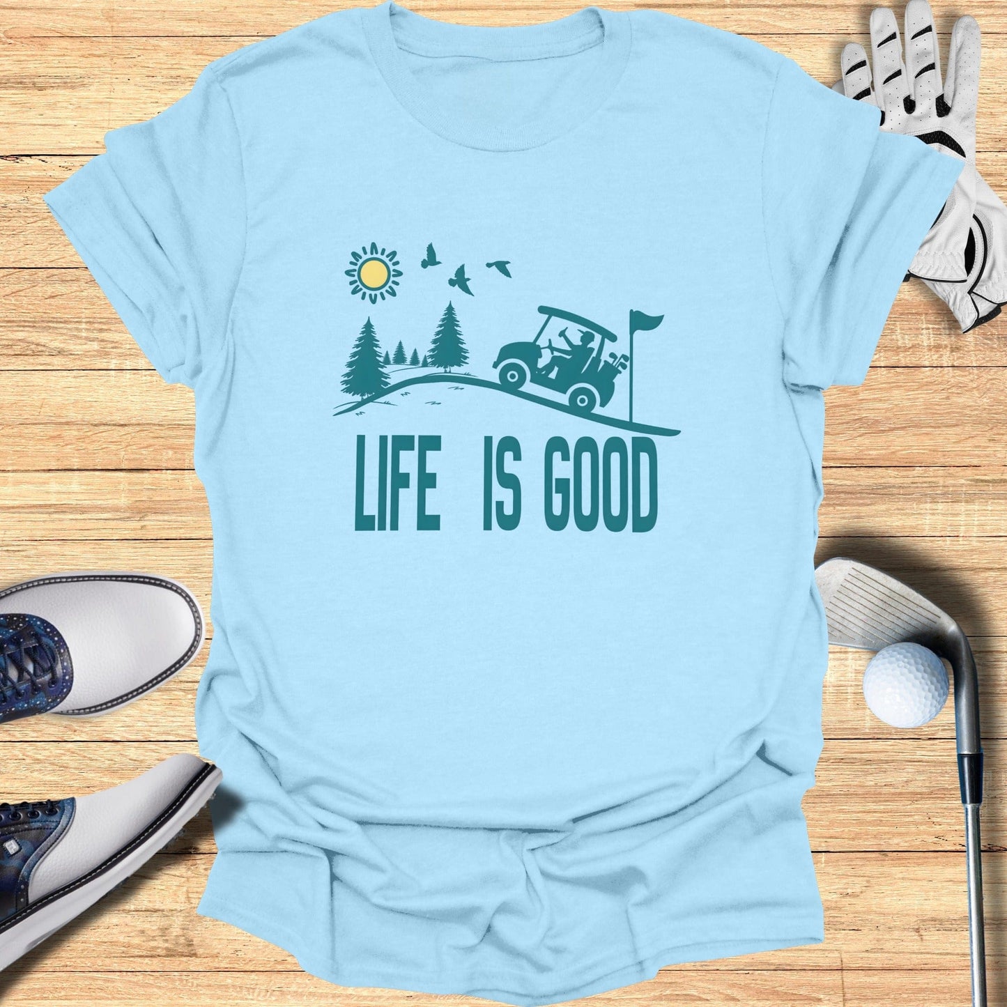 Life Is Good Golf Cart Graphic Design T-Shirt