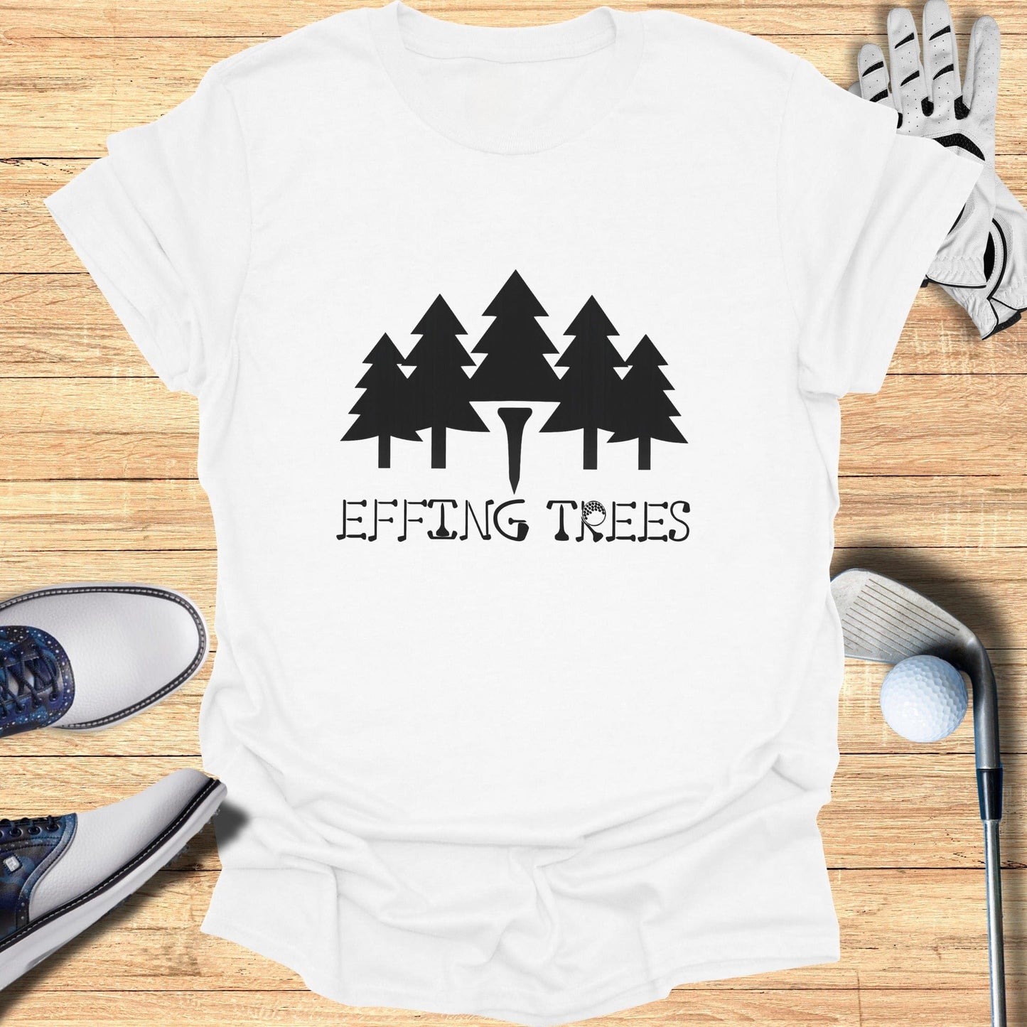 Effing Trees Graphic Tee with Golf Theme Design