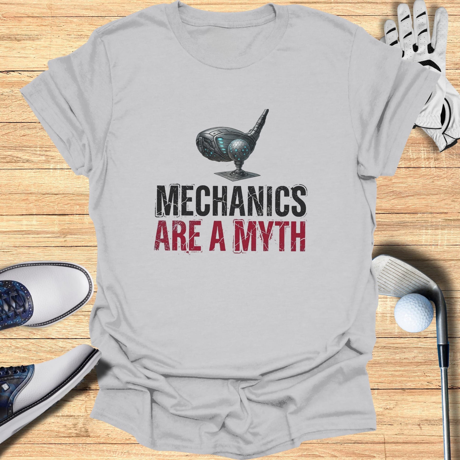 Grey t-shirt with "Mechanics Are A Myth" text and golf club graphic.