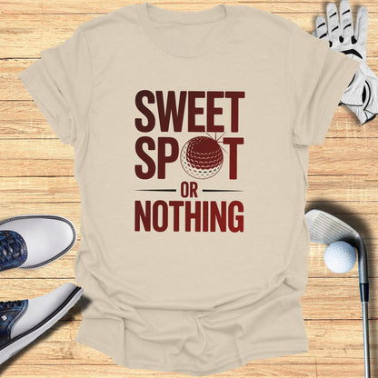 Sweet Spot Or Nothing T-Shirt - Funny Golf Tee by Swing Epic