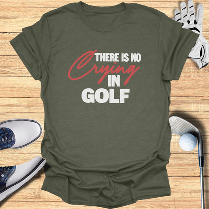 Olive green t-shirt with "There is no crying in golf" text.