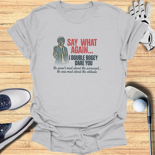 Double Bogey Dare You T-Shirt - Funny Golf Tee by Swing Epic