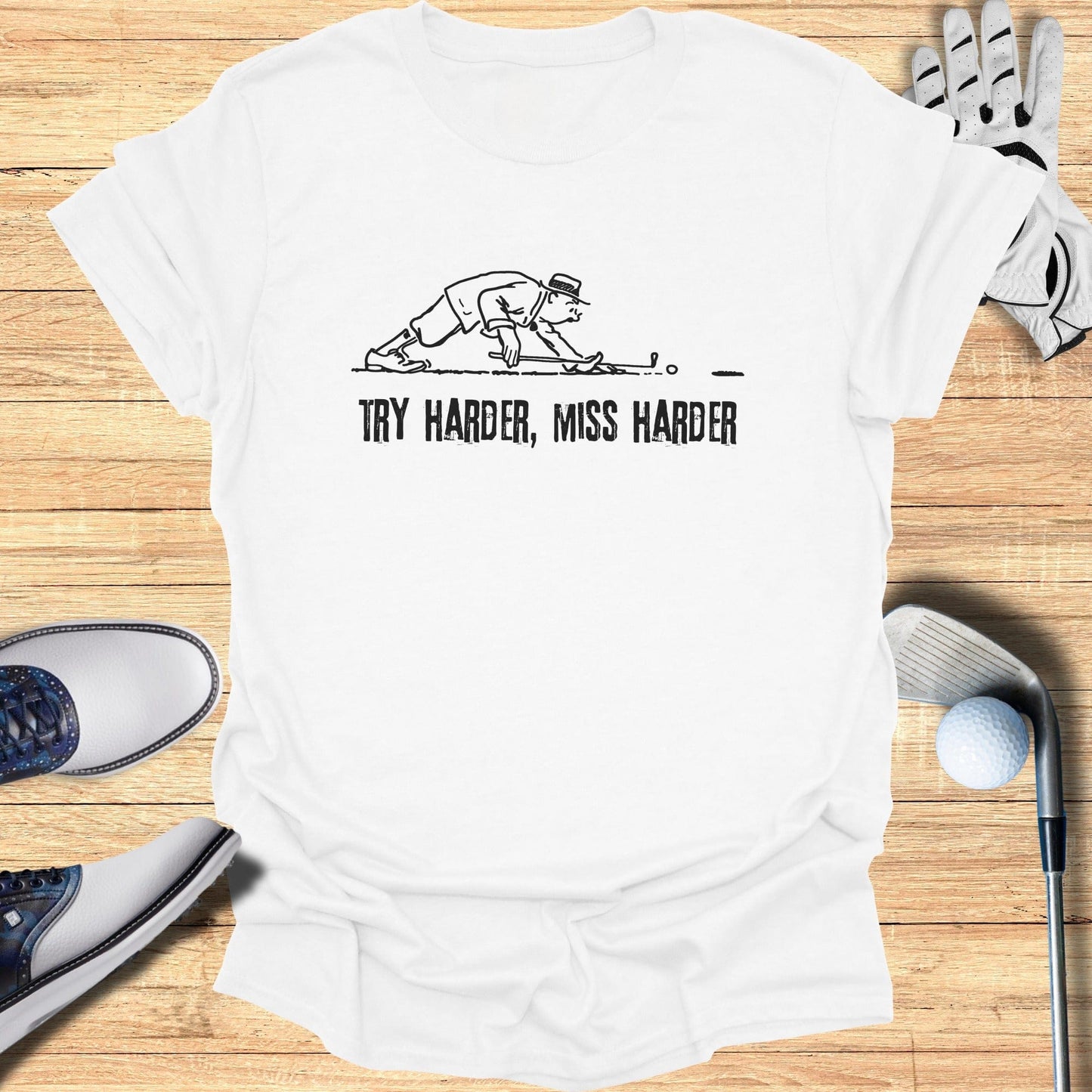 Try Harder Miss Harder Golf Graphic T-Shirt