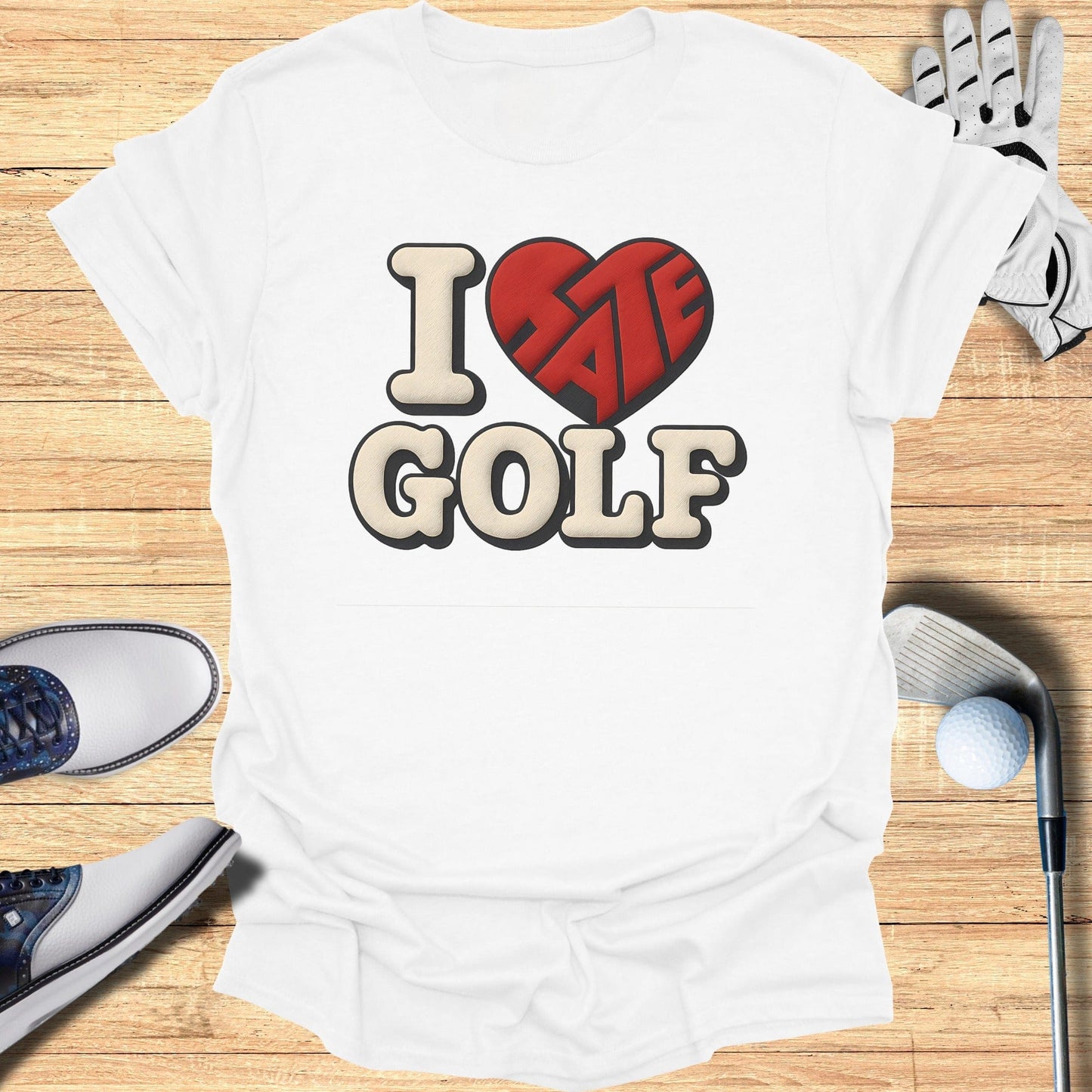 I Hate Golf Funny Graphic Printed T-Shirt