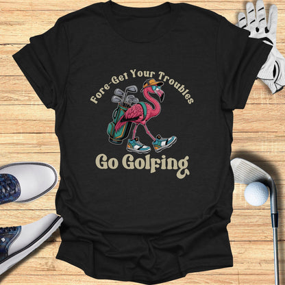 Fore-Get Your Troubles Go Golfing Flamingo Tee