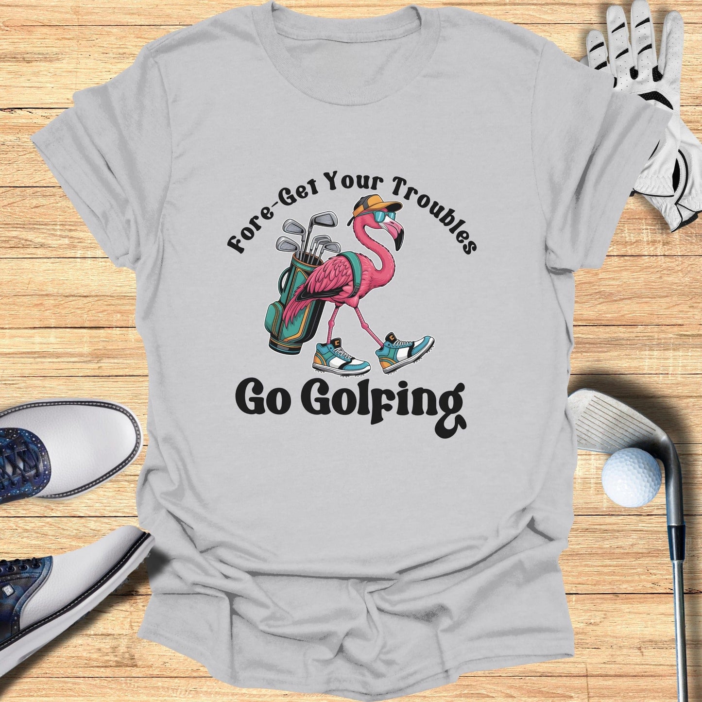 Fore-Get Your Troubles Go Golfing Flamingo T-Shirt
