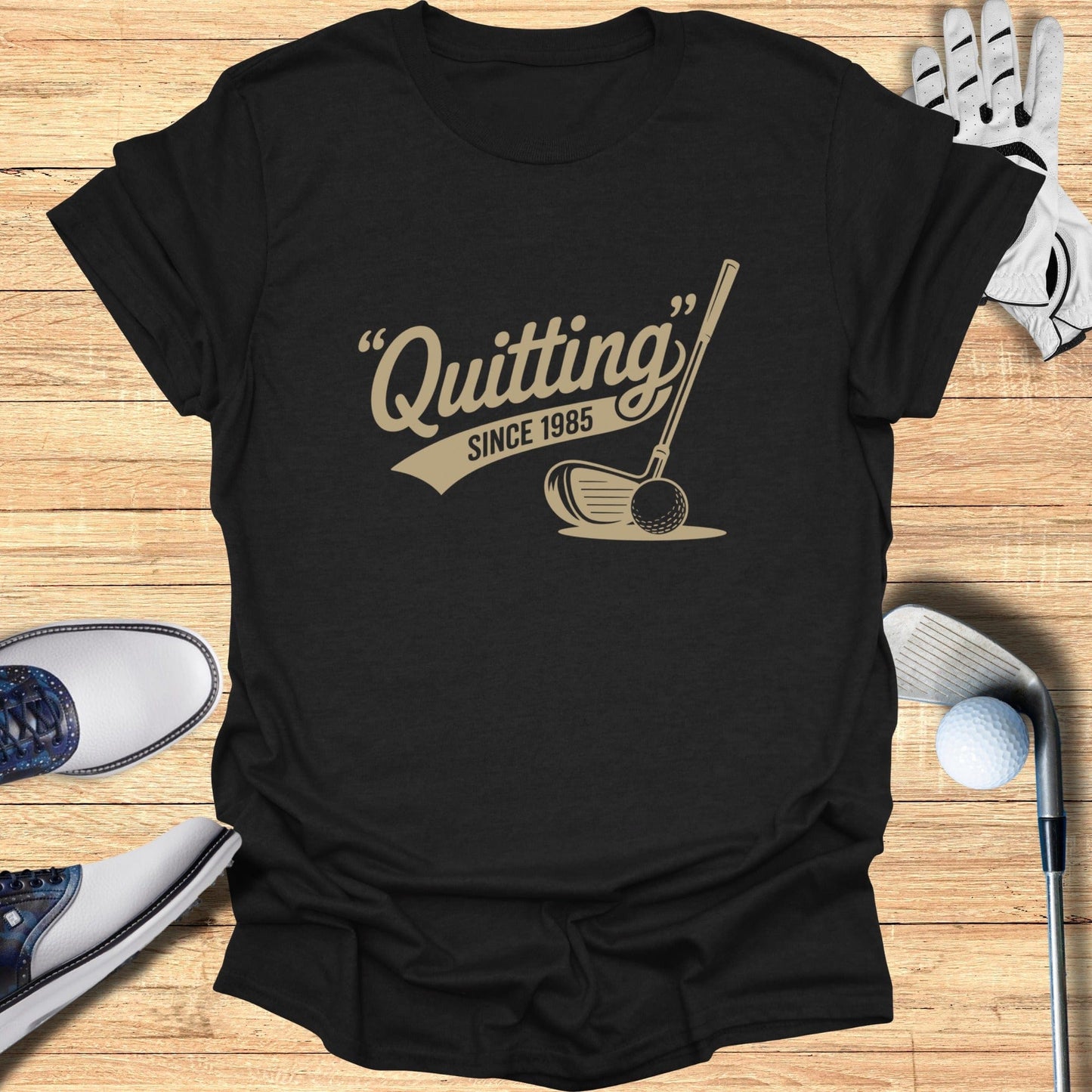 Quitting Since 1985 T-Shirt - Funny Golf Tee by Swing Epic