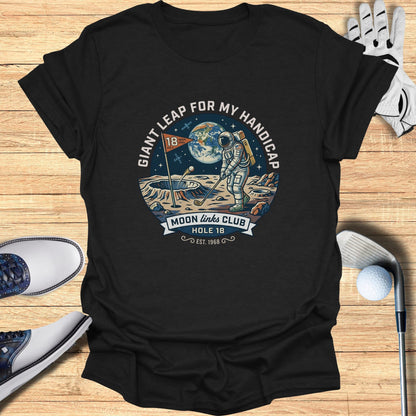 Astronaut golfing on the moon, "Giant Leap for My Handicap" text, Moon Links Club.
