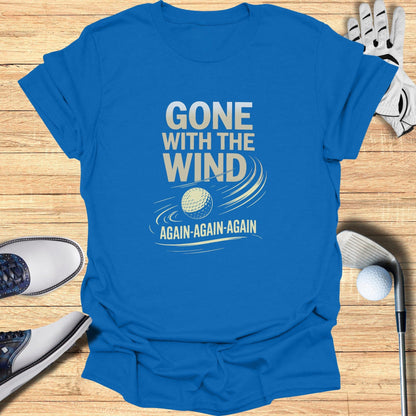Gone With The Wind T-Shirt - Funny Golf Tee by Swing Epic