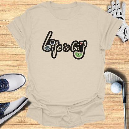 Life Is Golf Graphic Tee