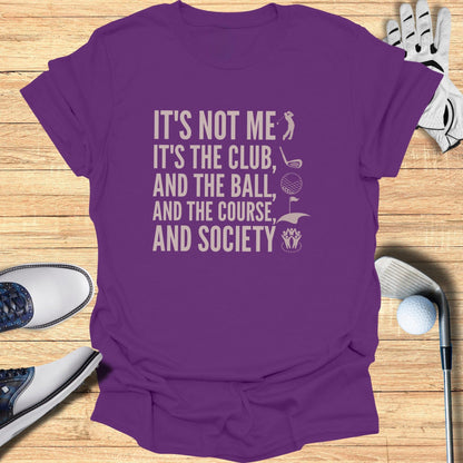 It’s Not Me T-Shirt - Funny Golf Tee by Swing Epic
