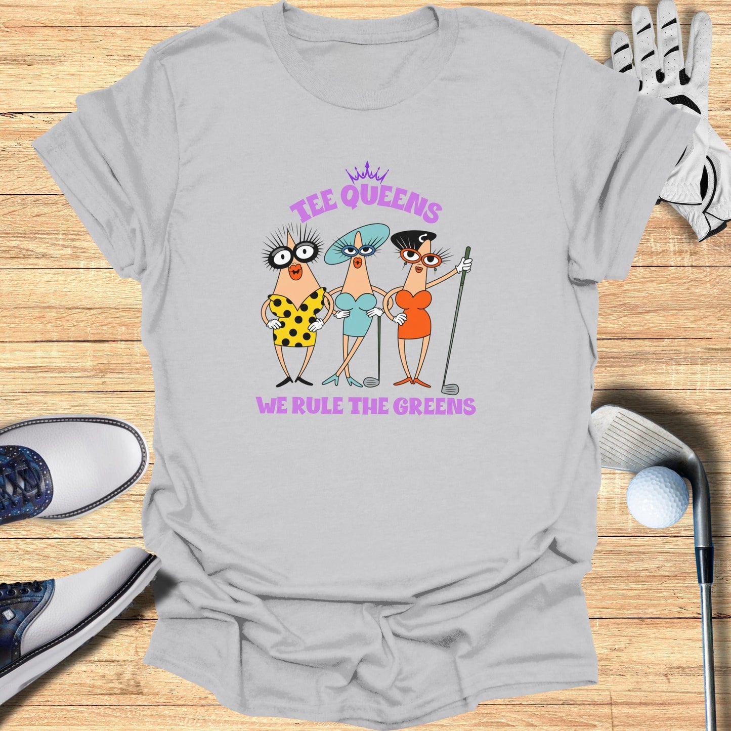 Tee Queens T-Shirt - Funny Golf Tee by Swing Epic