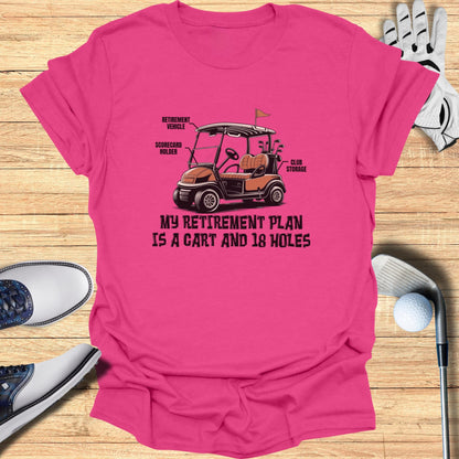 Pink t-shirt with a golf cart graphic and retirement quote.