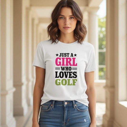 Just a Girl Who Loves Golf T-Shirt - Funny Golf Tee by Swing Epic