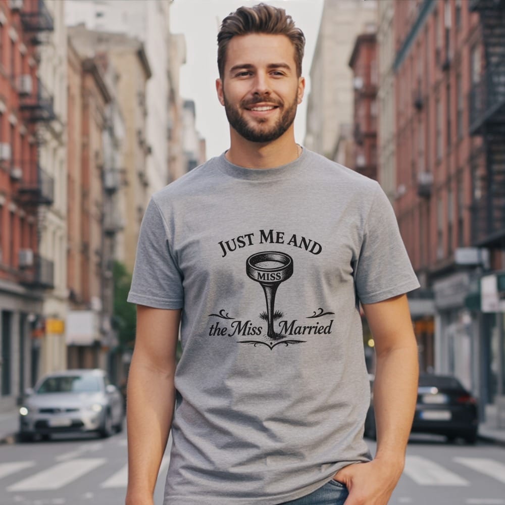 Man wearing a gray t-shirt with "Just Me and the Miss Married" text.