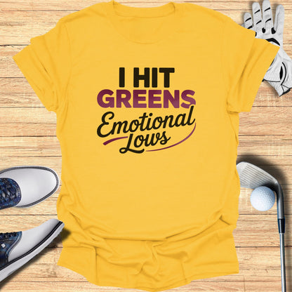 Greens & Emotional Lows T-Shirt
