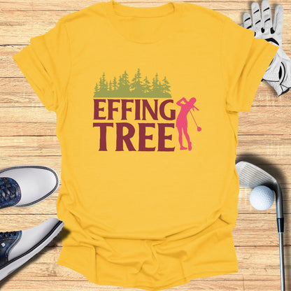 Effing Tree T-Shirt