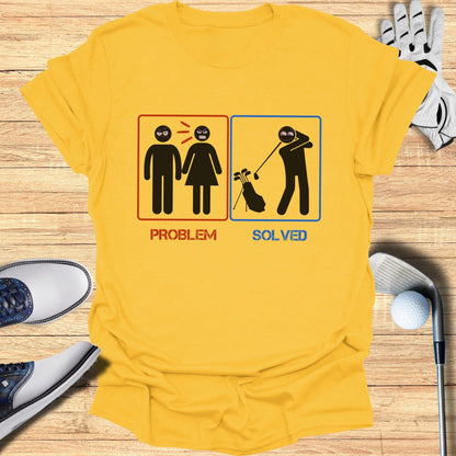 Problem Solved Golf T-Shirt