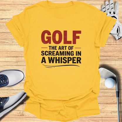 Screaming In A Whisper T-Shirt