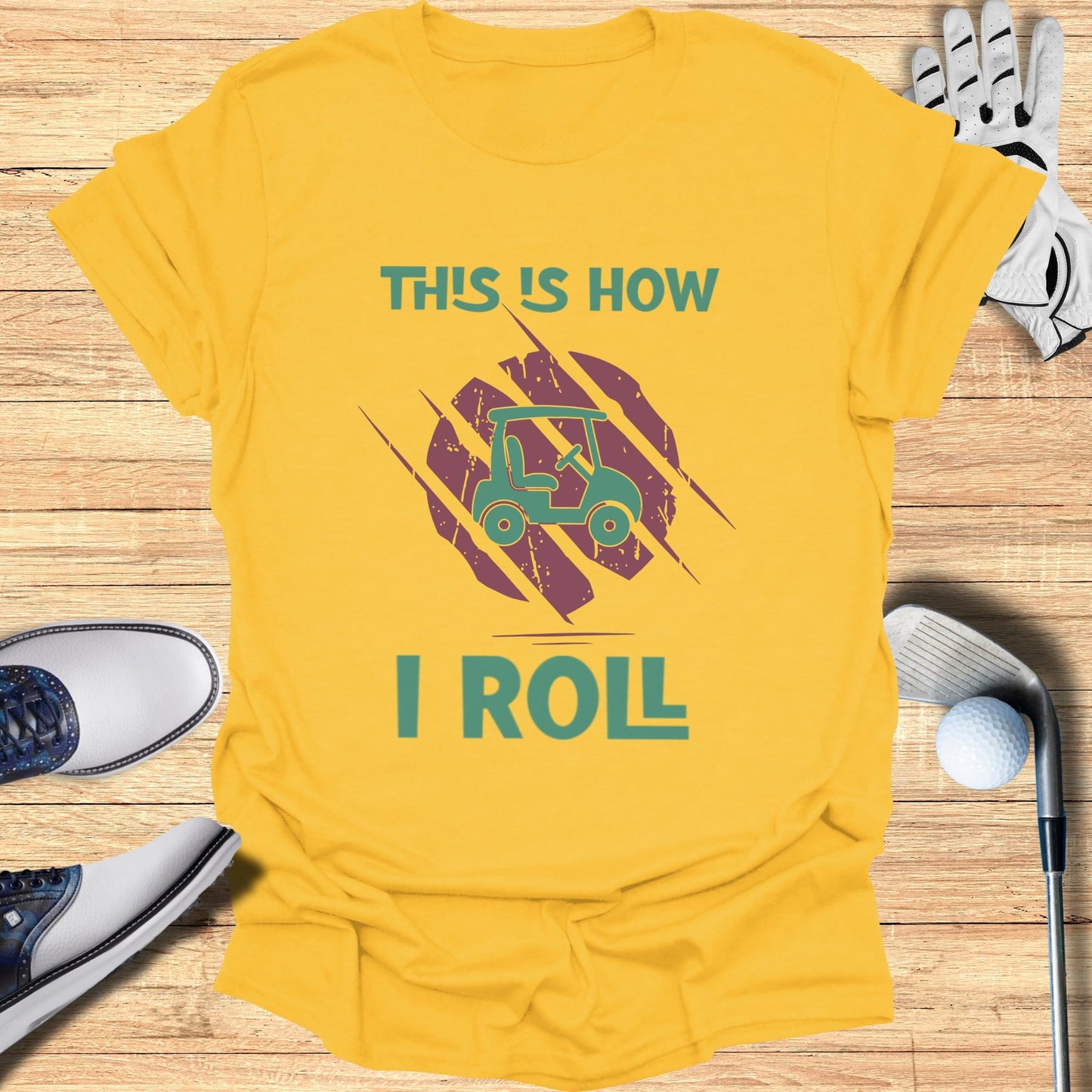 This is How I Roll T-Shirt