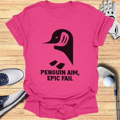 Penguin Aim, Epic Fail T-Shirt