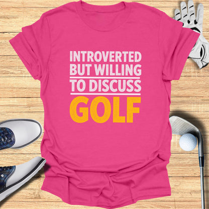Introverted Golf Talk T-Shirt
