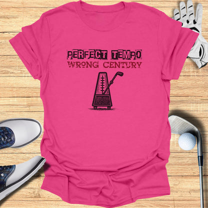 Perfect Tempo Wrong Century T-Shirt