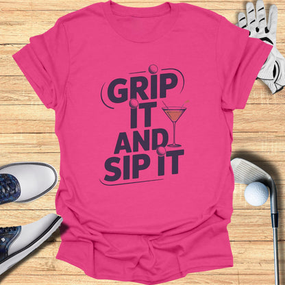 Grip It And Sip It T-Shirt