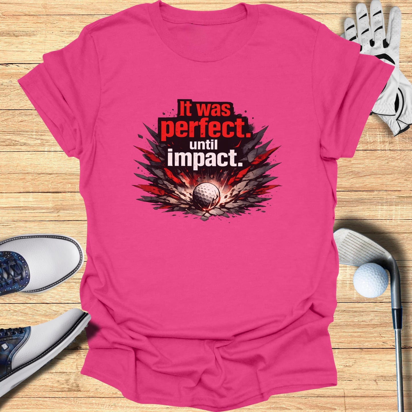 Perfect Until Impact T-Shirt