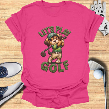 Let’s Play Golf T-Shirt