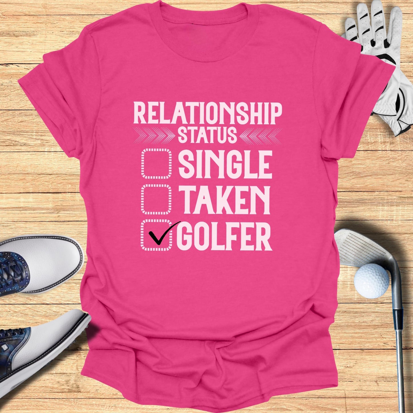 Relationship Status: Golfer T-Shirt