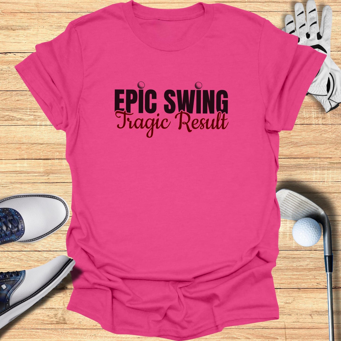 Epic Swing Tragic Result T-Shirt