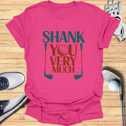 Shank You Very Much T-Shirt