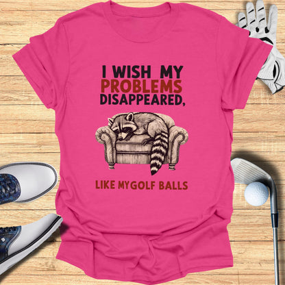 I wish My Problems T-Shirt