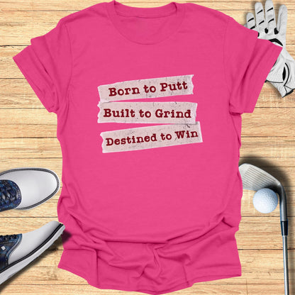 Born to Putt T-Shirt